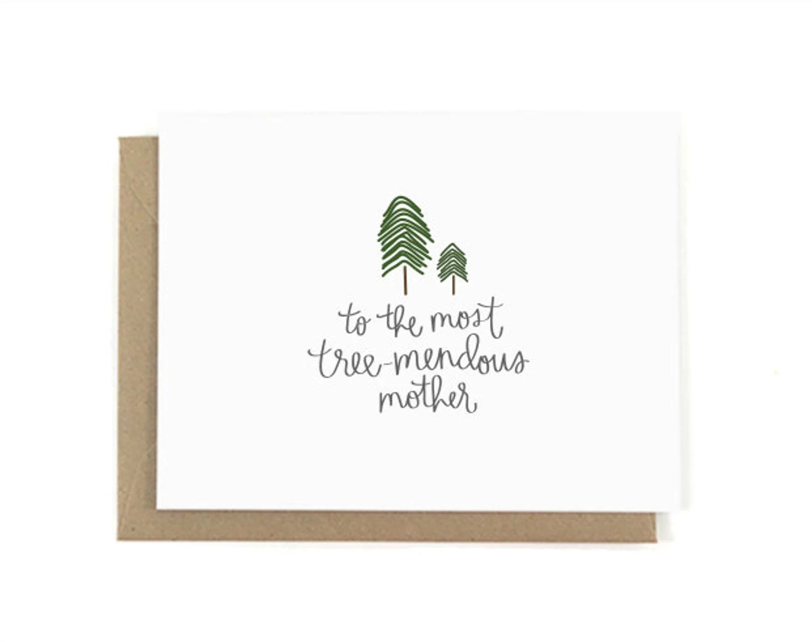 To the most tree-mendous mother